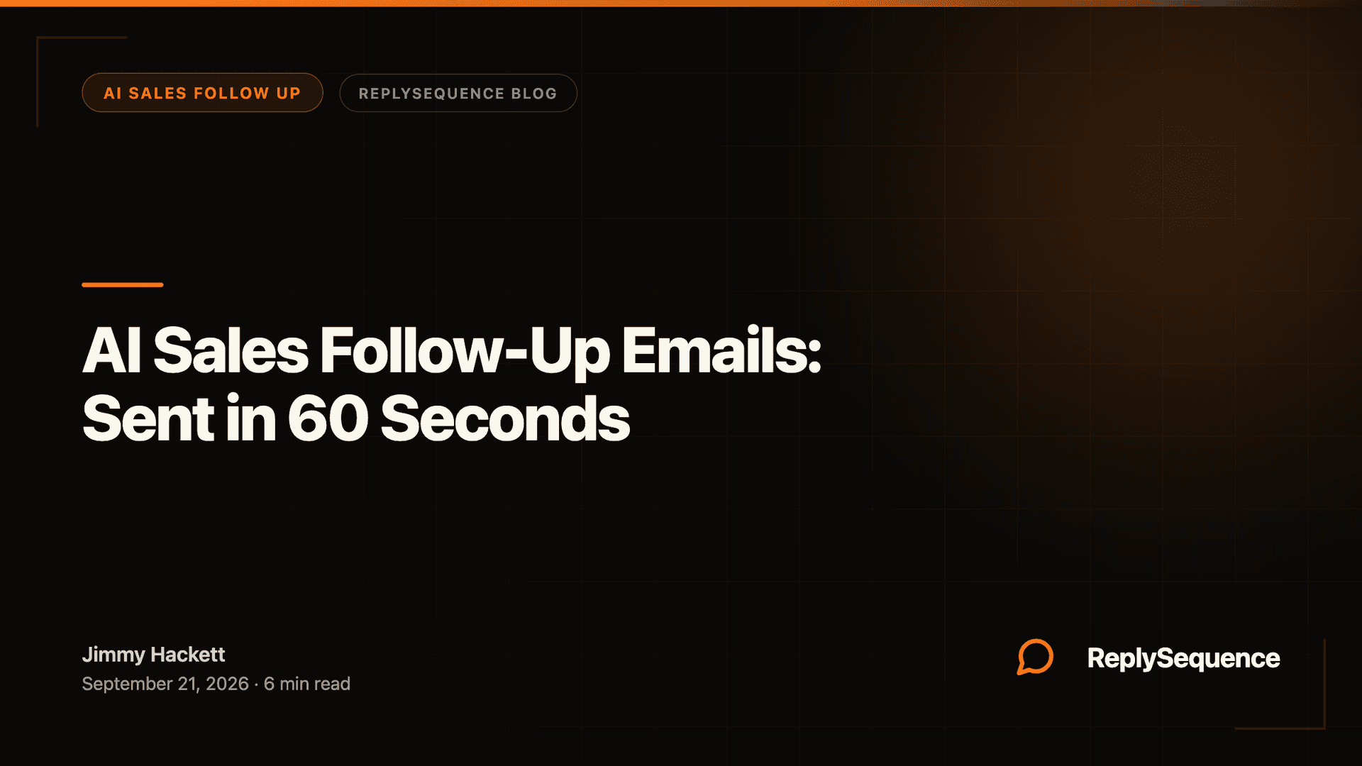 AI Sales Follow-Up Emails: Sent in 60 Seconds