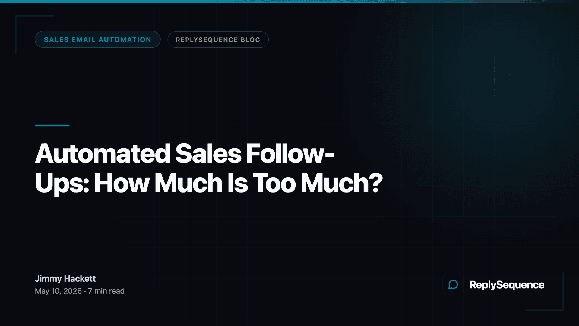 Automated Sales Follow-Ups: How Much Is Too Much?