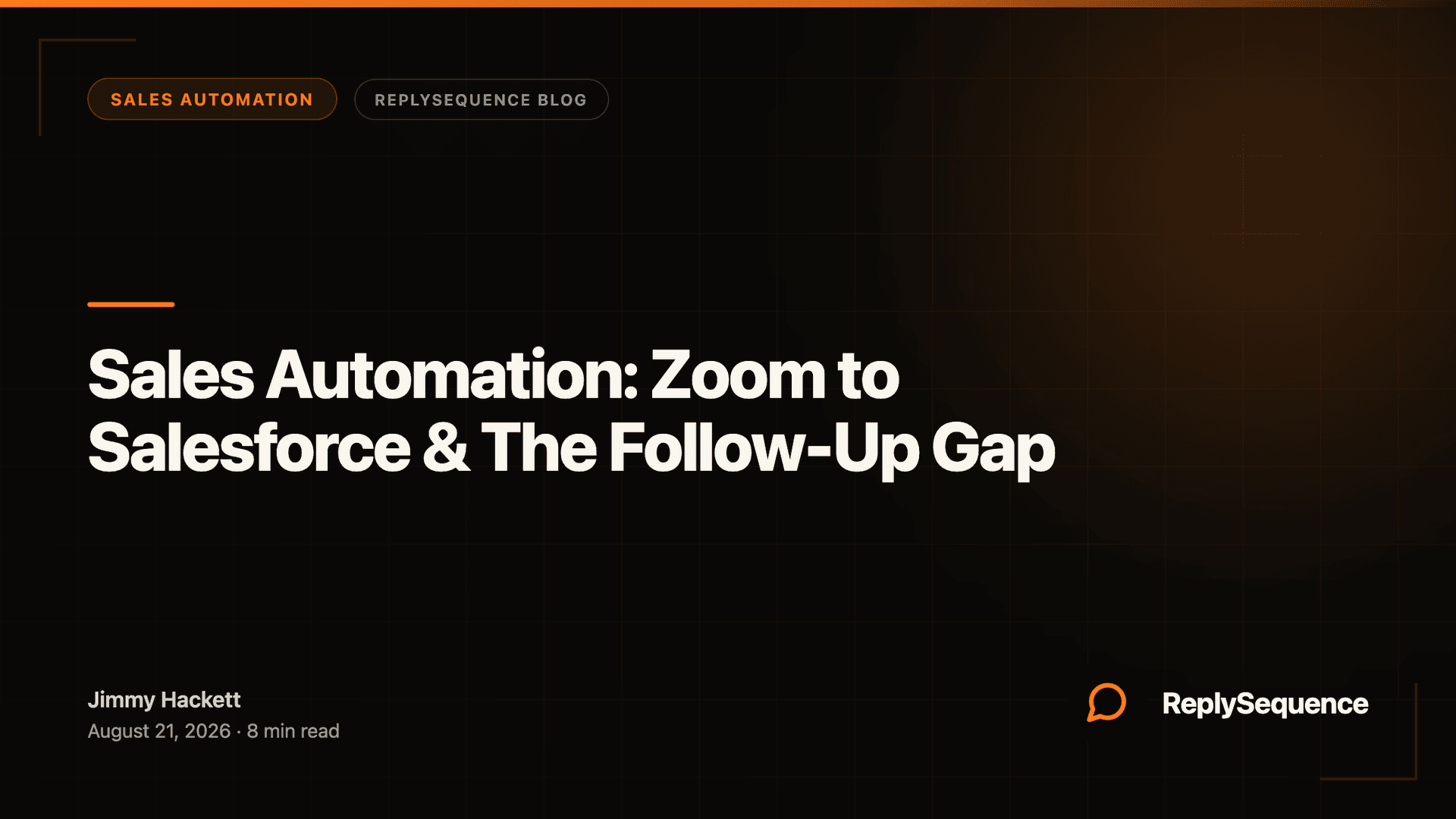 Sales Automation: Zoom to Salesforce & The Follow-Up Gap