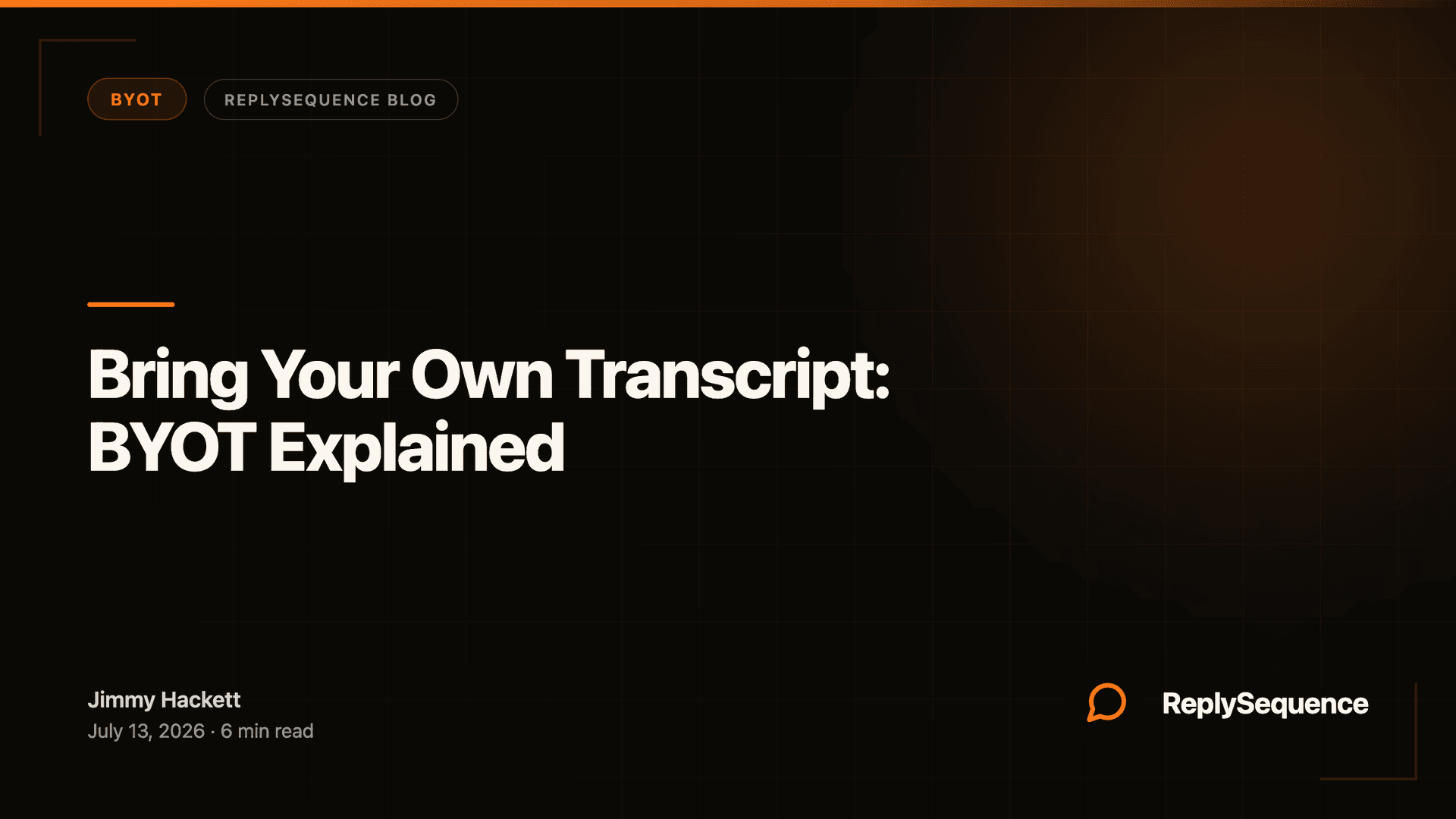 Bring Your Own Transcript: BYOT Explained