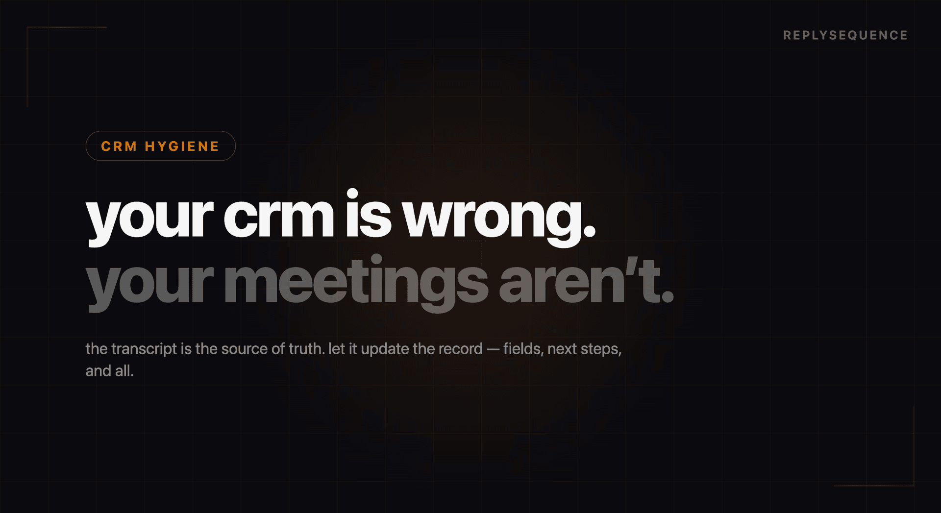 Why Your CRM Data Is Wrong (AI Meetings Fix It)