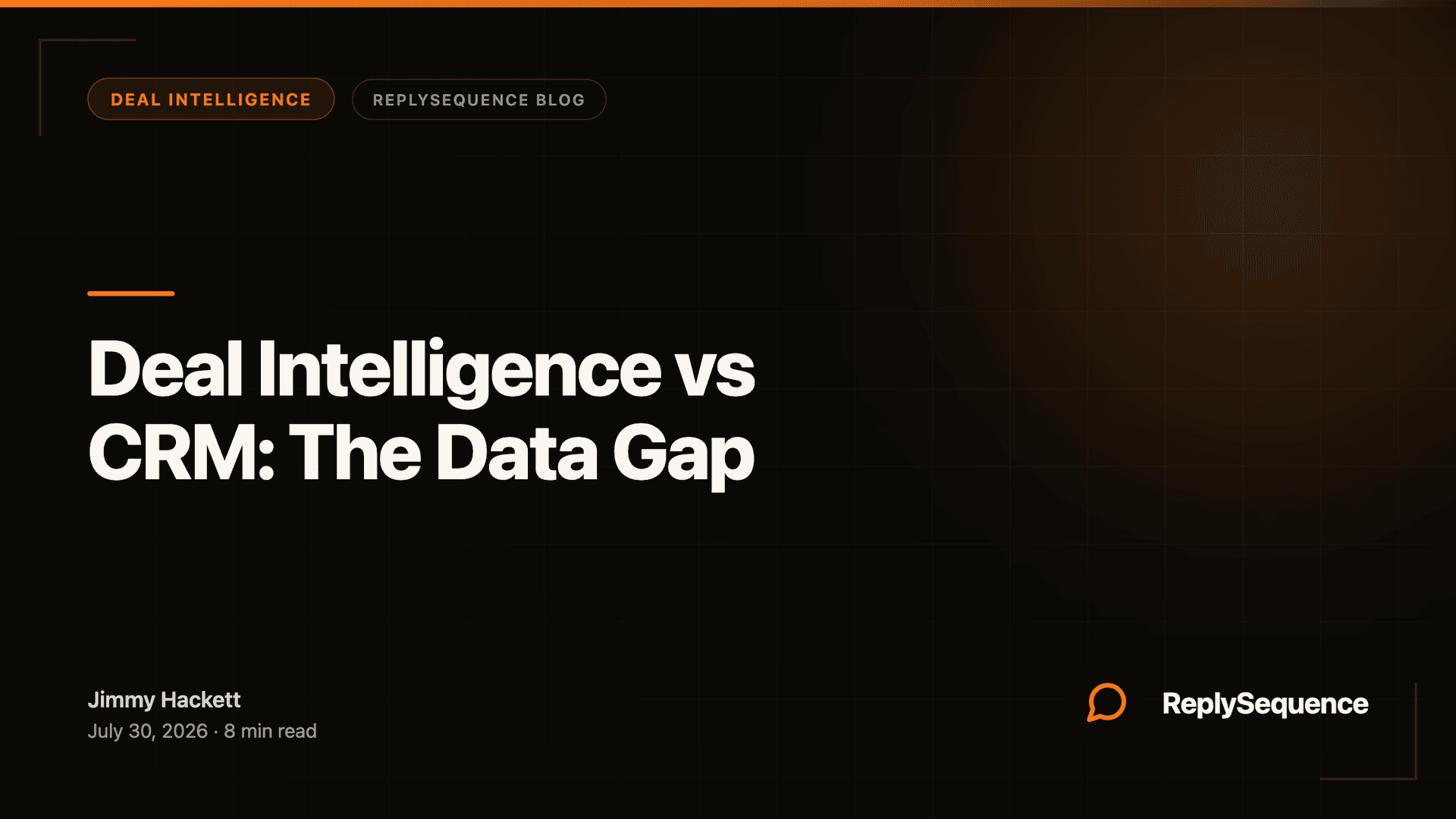 Deal Intelligence vs CRM: The Data Gap