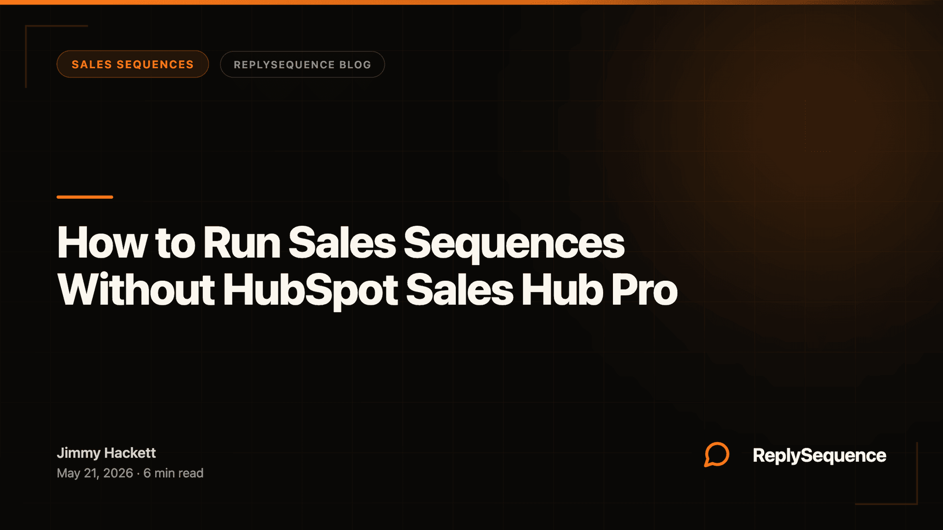 Sales Sequences Without HubSpot Sales Hub Pro