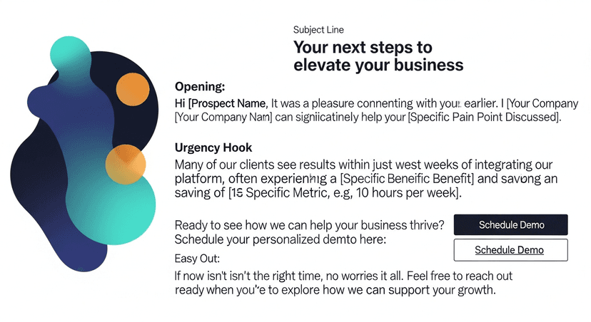 Example follow-up email mockup showing the structure described above (subject line, opening, urgency hook, single CTA, and the 'easy out' line) annotated with labels