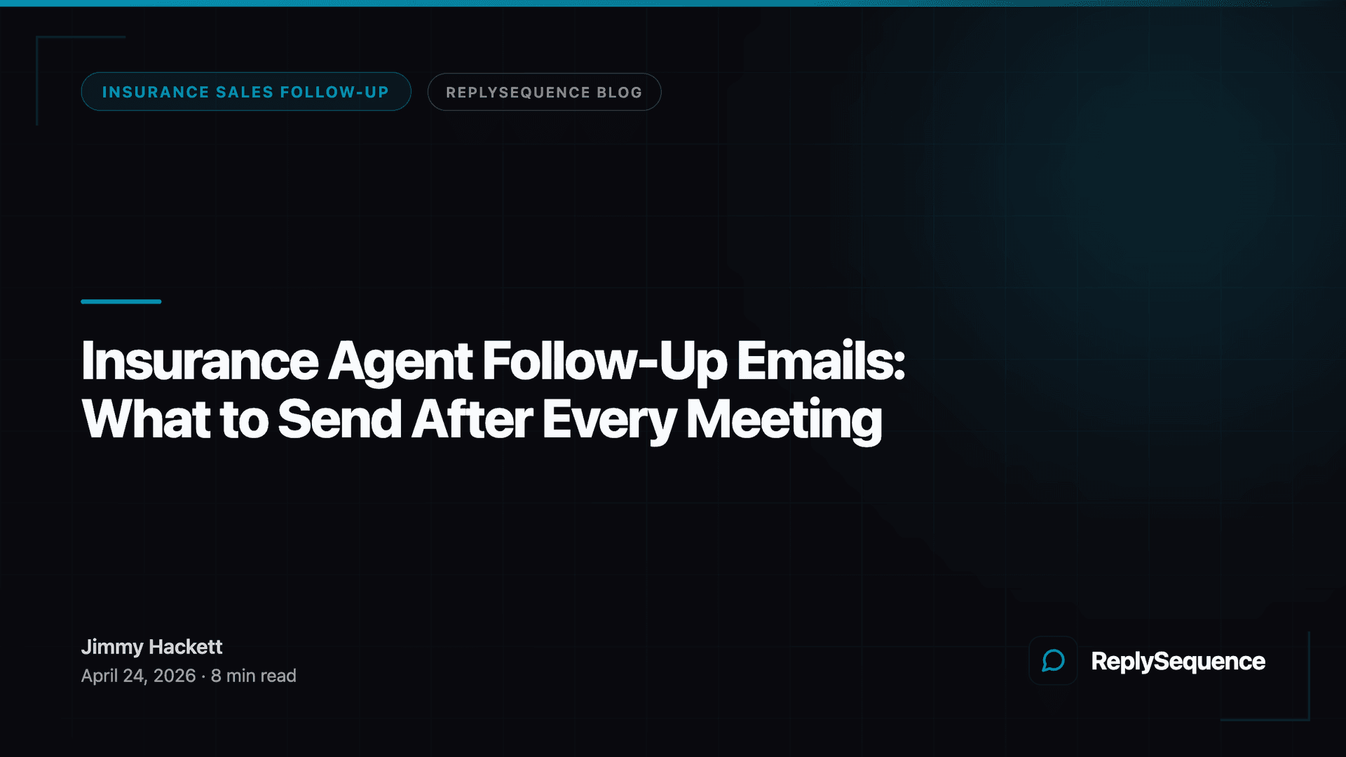 Insurance Agent Follow-Up Emails After Every Meeting