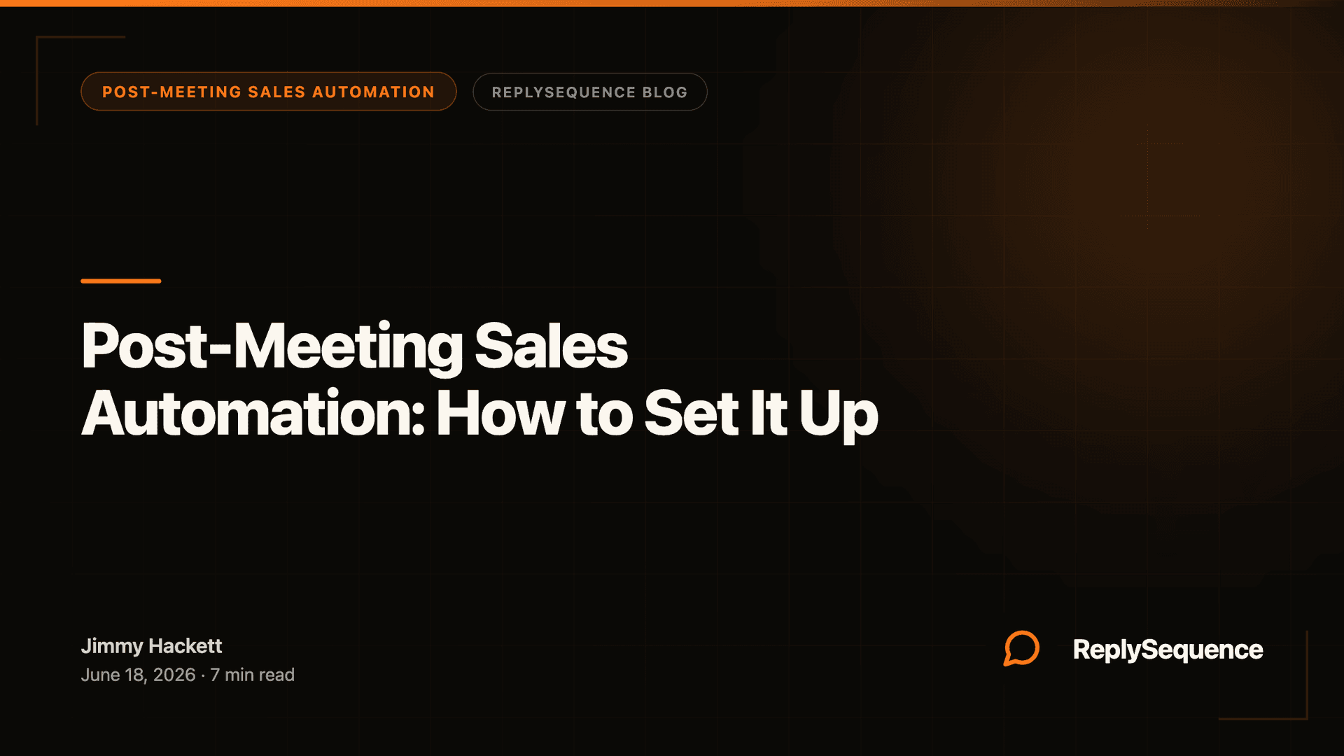 Post-Meeting Sales Automation: How to Set It Up