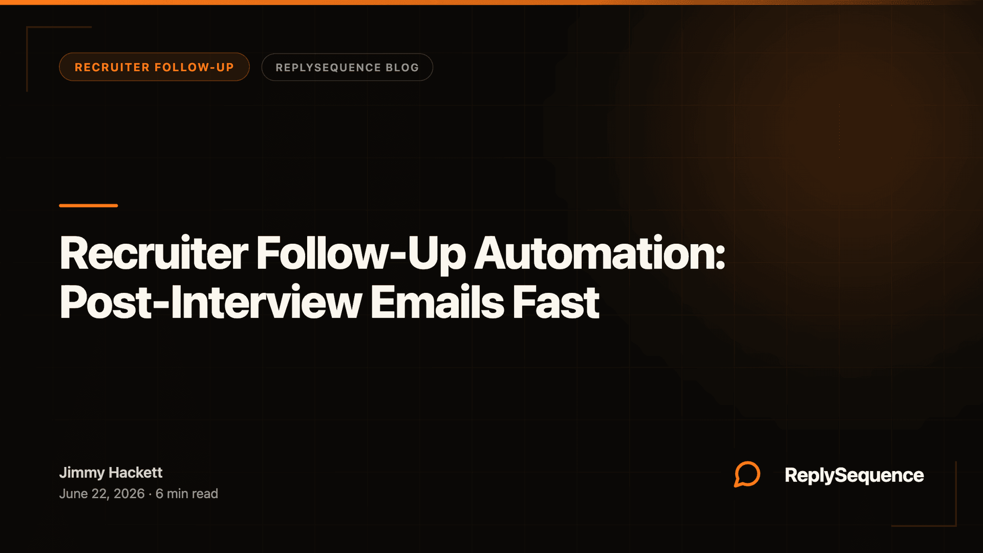 Recruiter Follow-Up Automation: Post-Interview Emails Fast
