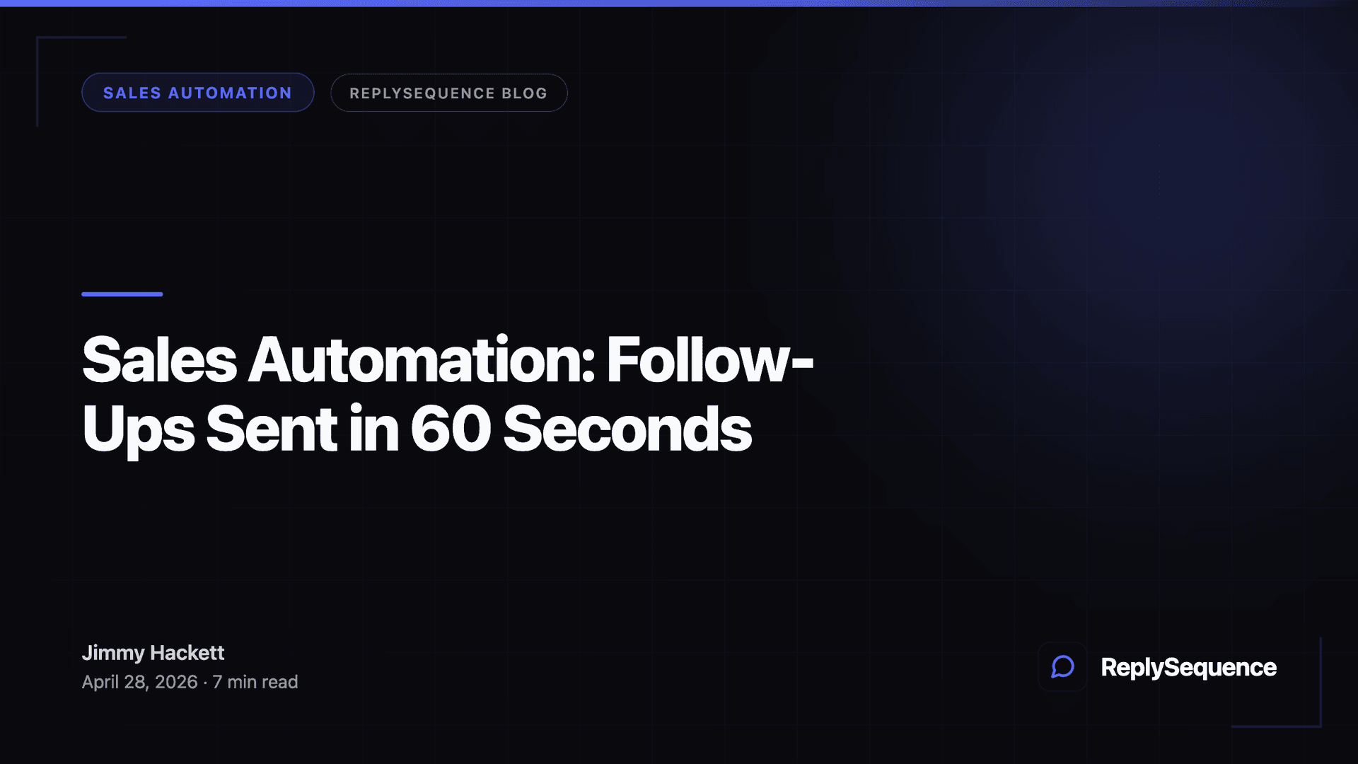 Sales Automation: Follow-Ups Sent in 60 Seconds