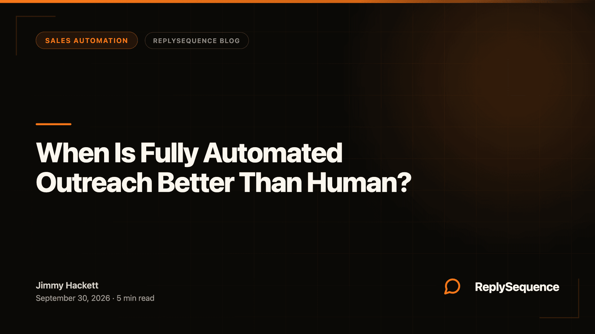 When Is Fully Automated Outreach Better Than Human?