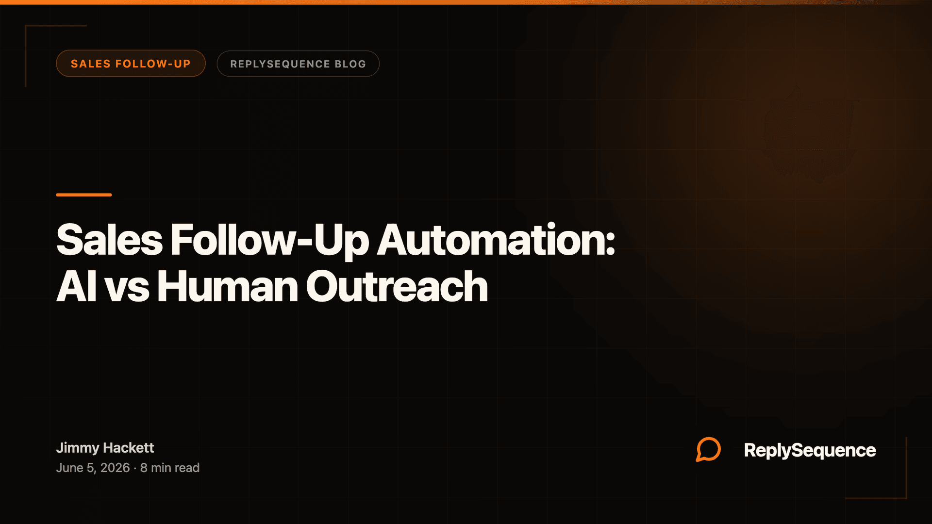 Sales Follow-Up Automation: AI vs Human Outreach