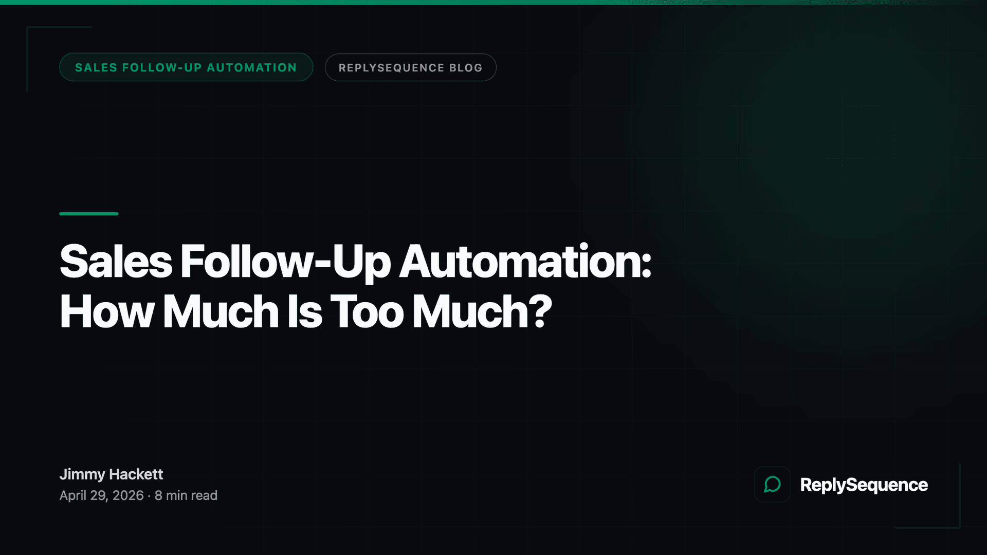 Sales Follow-Up Automation: How Much Is Too Much?