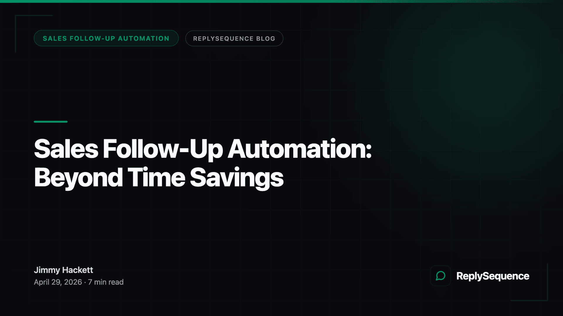 Sales Follow-Up Automation: Beyond Time Savings