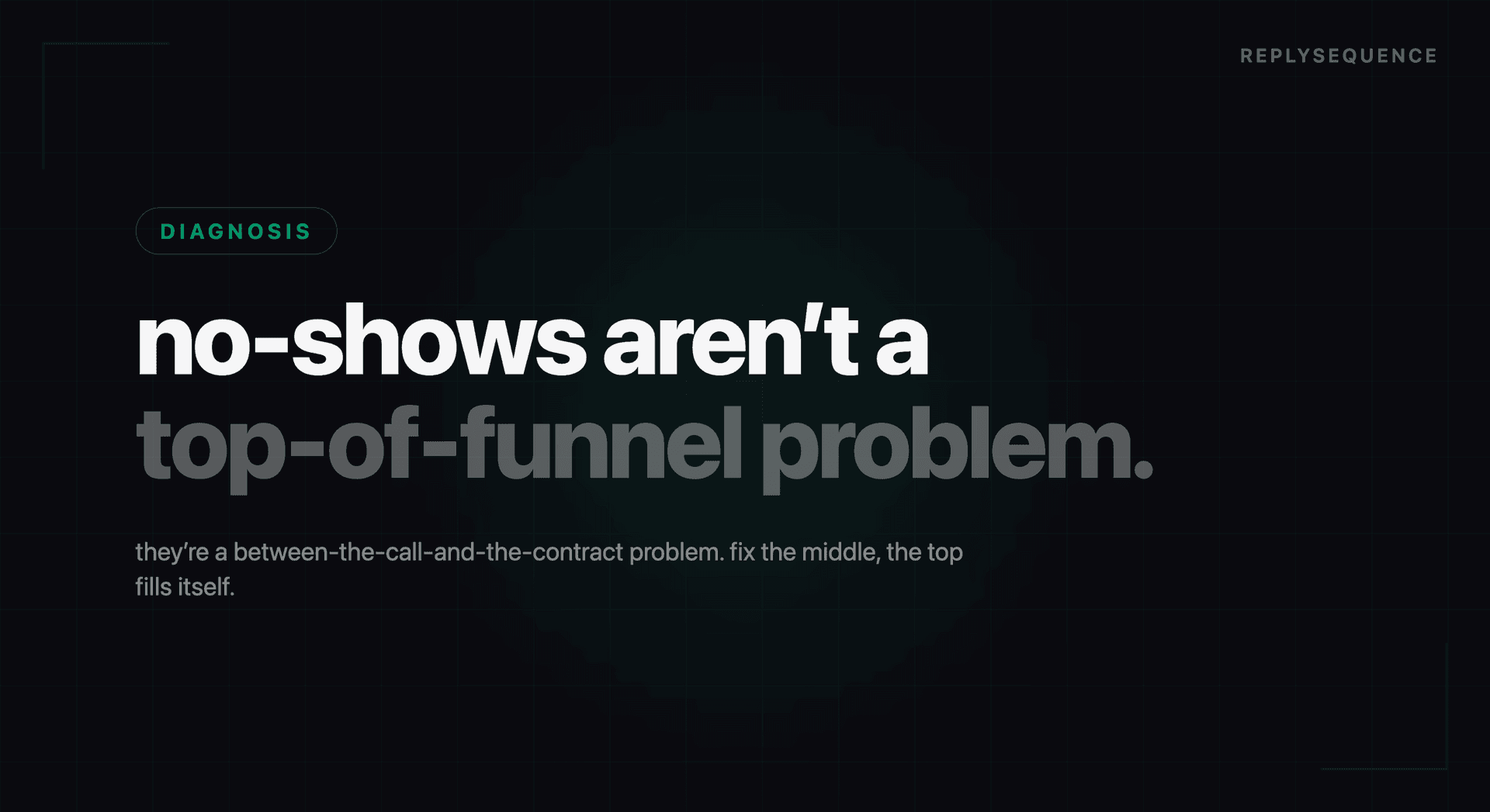 Your No-Show Problem Isn't Top-of-Funnel