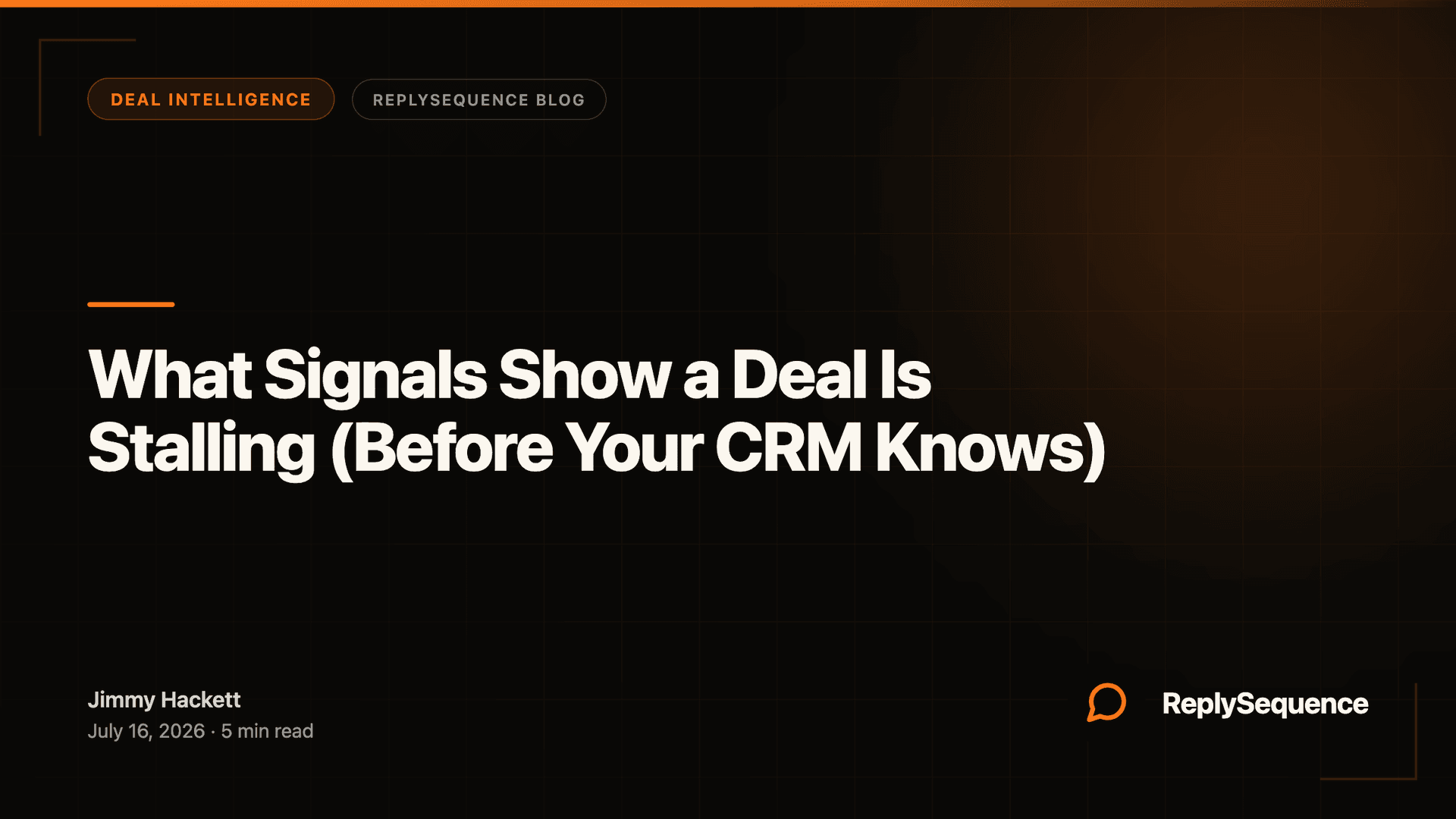 What Signals Show a Deal Is Stalling (Before Your CRM Knows)