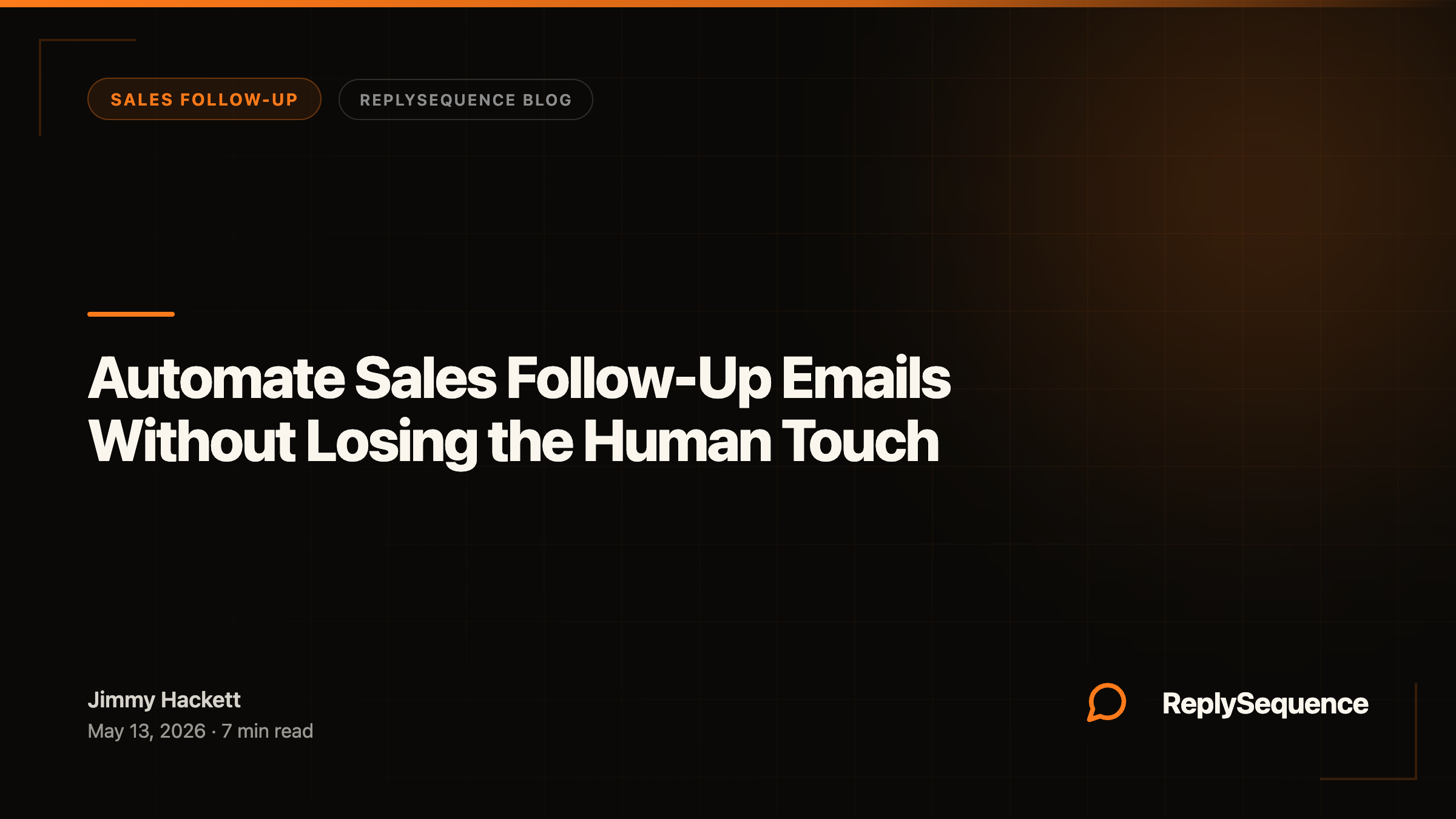 Automate Sales Follow-Up 
  Emails Without Losing the Human Touch