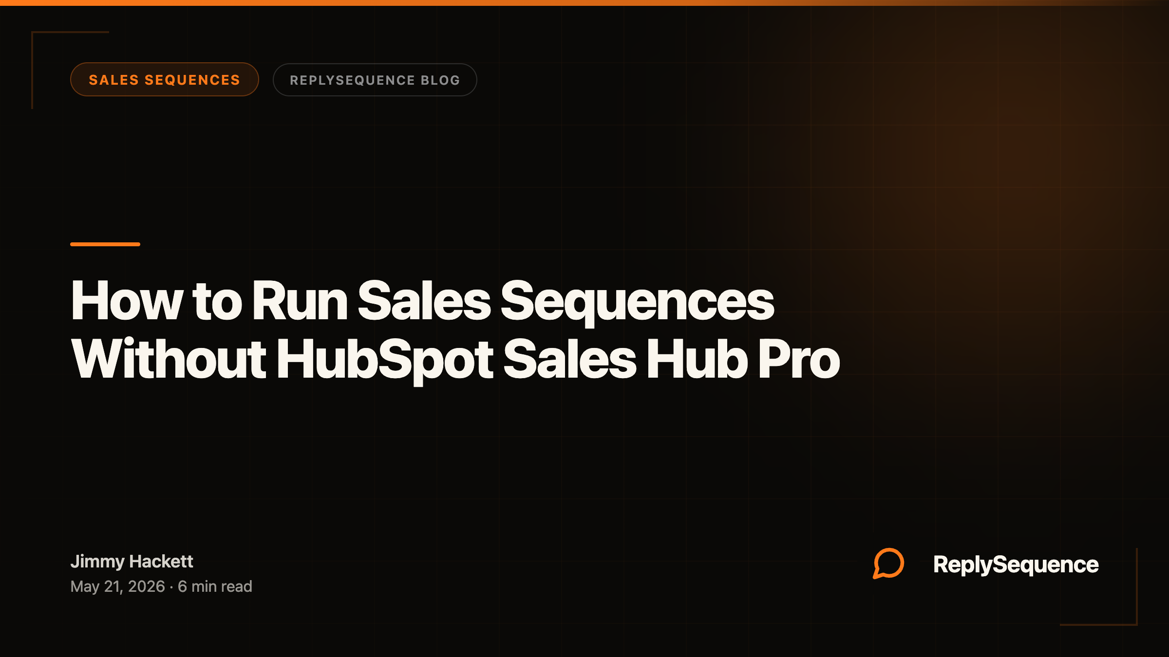 How to Run Sales
   Sequences Without HubSpot Sales Hub Pro
