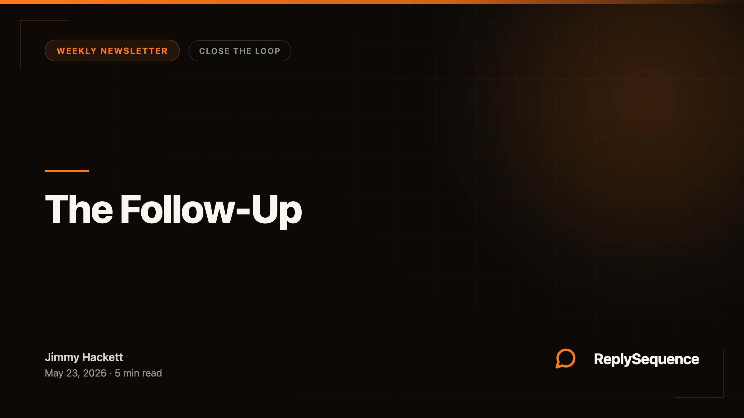 The Follow-Up — ReplySequence weekly newsletter
